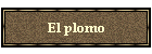 El plomo