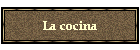 La cocina